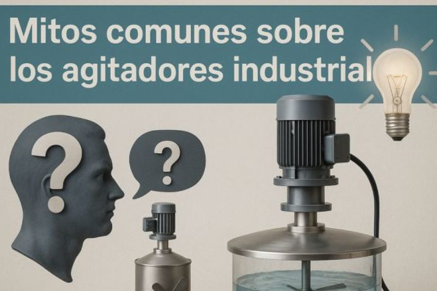 Mitos comunes sobre los agitadores industriales (¡y la verdad detrás de ellos!)